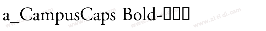 a_CampusCaps Bold字体转换